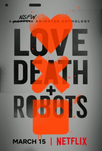Love Death Robots Season 1 กลไล หัวใจ ดับสูญ ภาค 1 ตอนที่ 1-18 พากย์ไทย