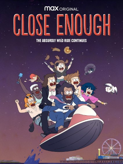 Close Enough Season 2 ก๊วนพิลึกคึกเหนือโลก ภาค 2 ตอนที่ 1-8 พากย์ไทย